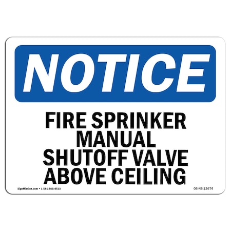 Signmission OSHA Notice Sign, Fire Sprinkler Manual Shutoff, 10in X 7in Decal, 7" W, 10" L, Portrait OS-NS-D-710-V-12673